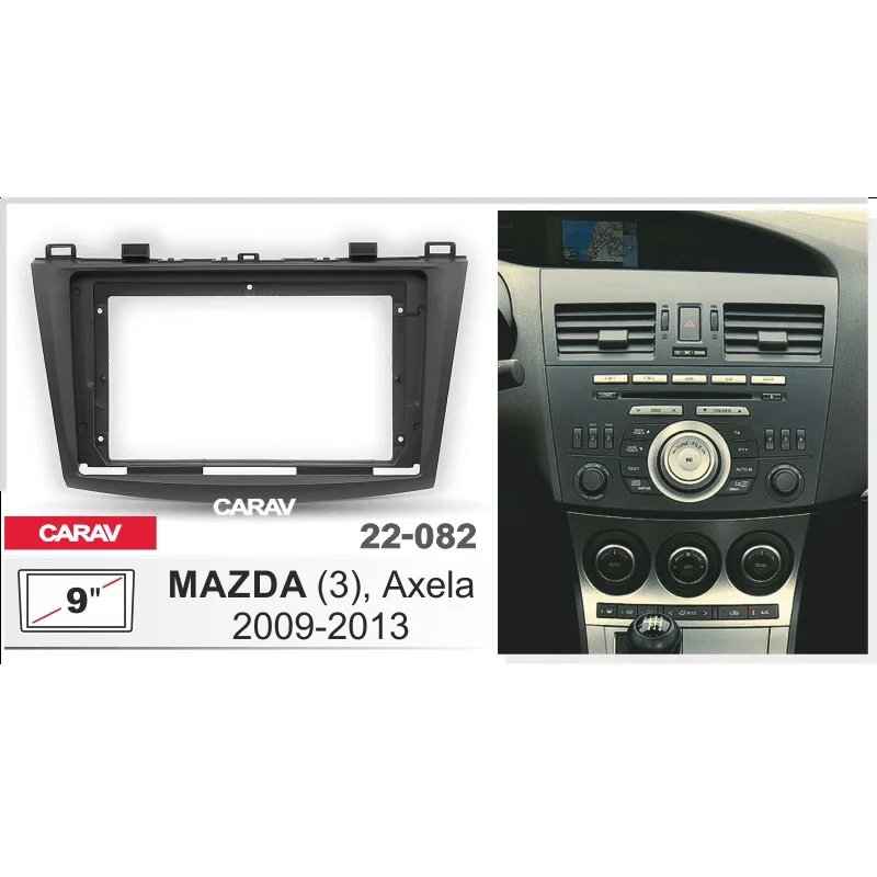 Рамка 9" CARAV 22-082 MAZDA	 3 2009-2013